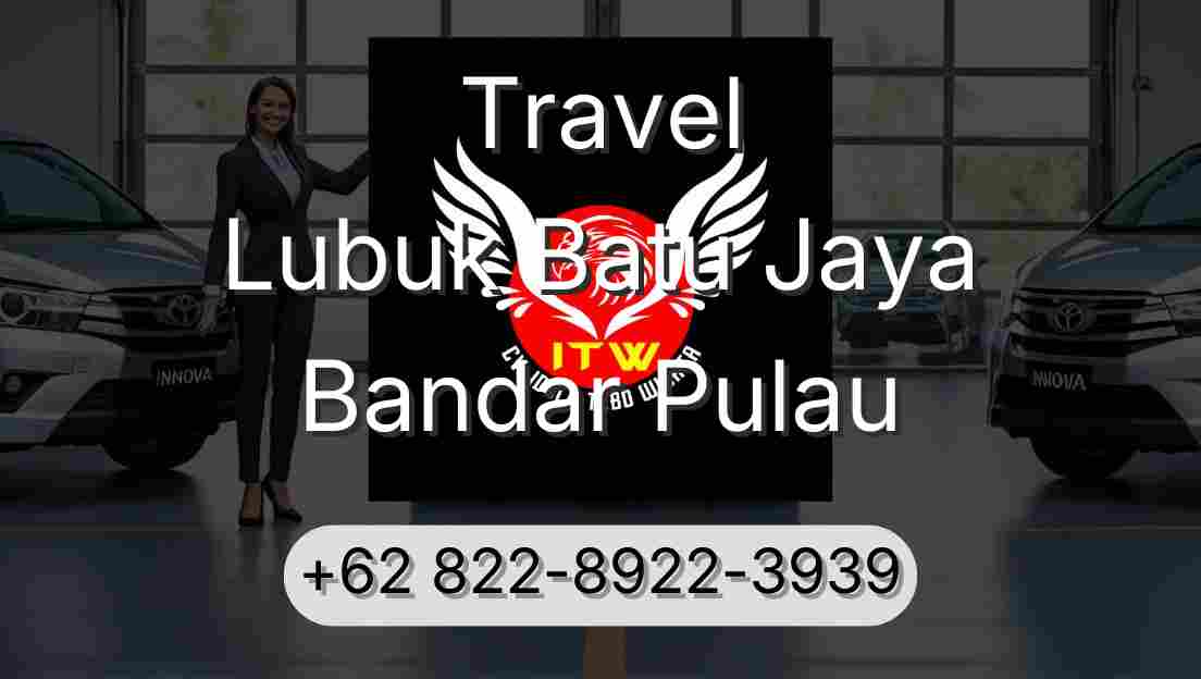 Travel Lubuk Batu Jaya Bandar Pulau