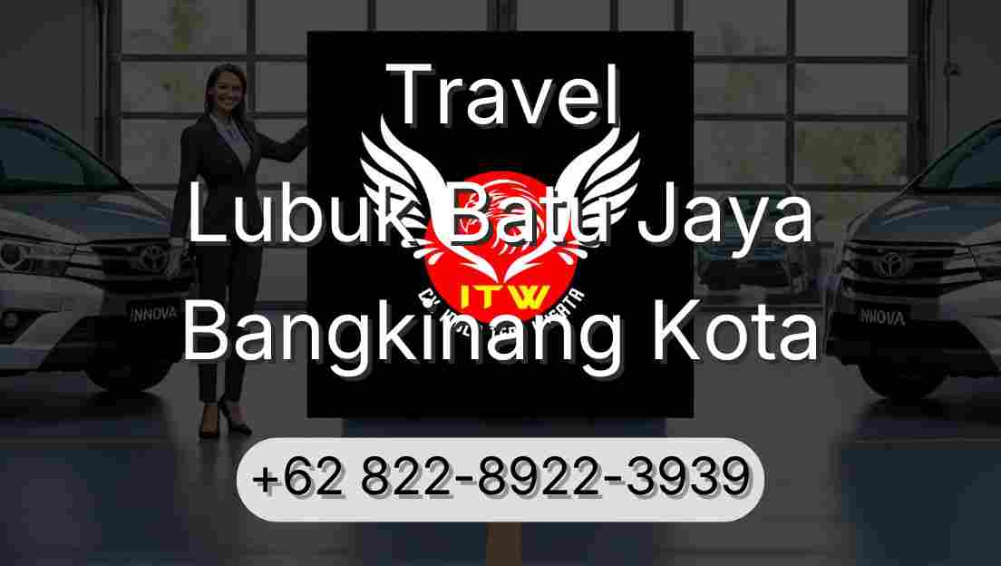 Travel Lubuk Batu Jaya Bangkinang Kota