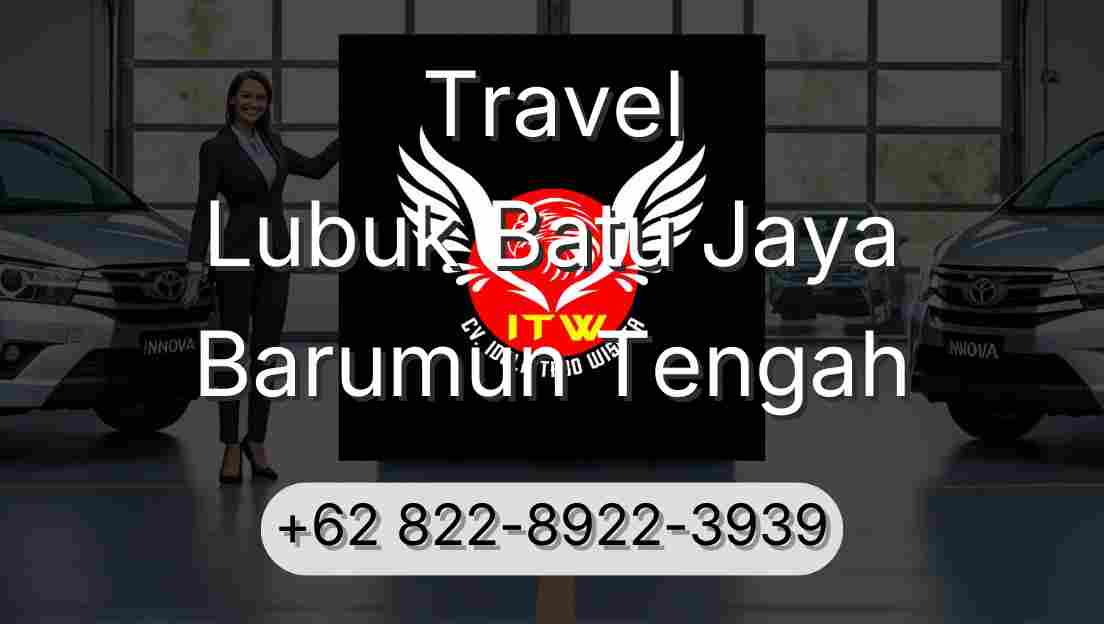 Travel Lubuk Batu Jaya Barumun Tengah