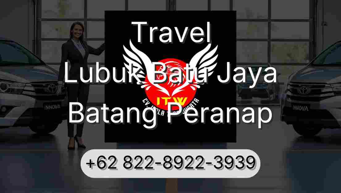 Travel Lubuk Batu Jaya Batang Peranap
