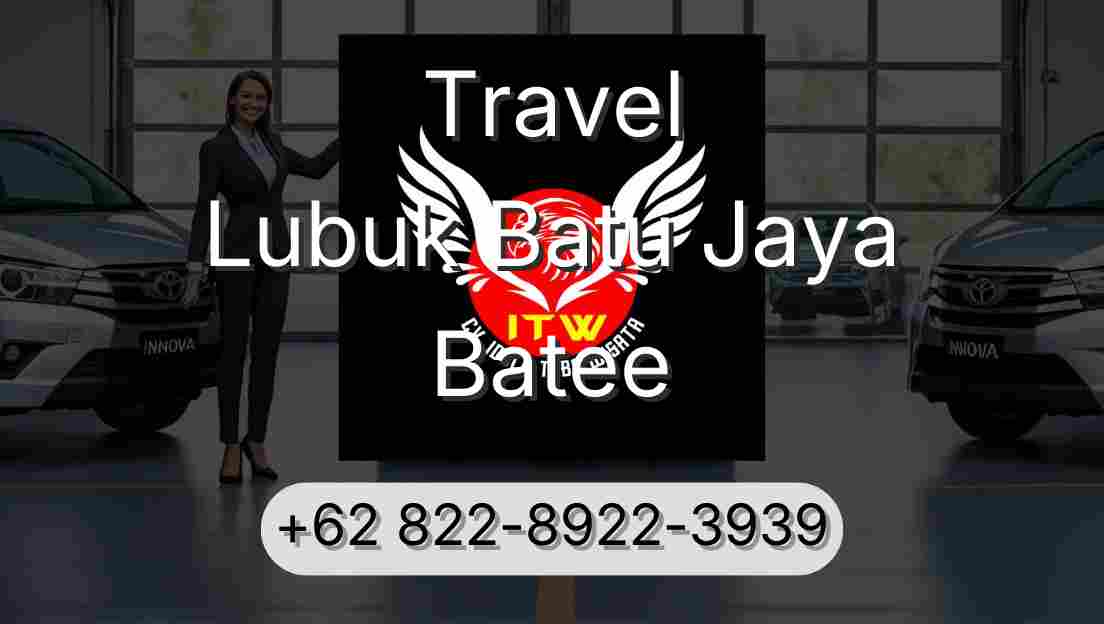 Travel Lubuk Batu Jaya Batee