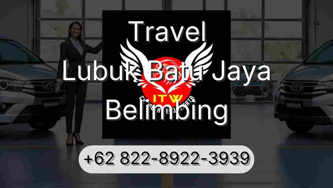 Travel Lubuk Batu Jaya Belimbing