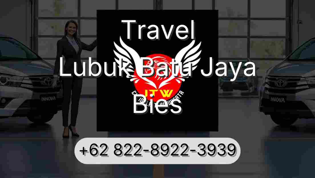 Travel Lubuk Batu Jaya Bies