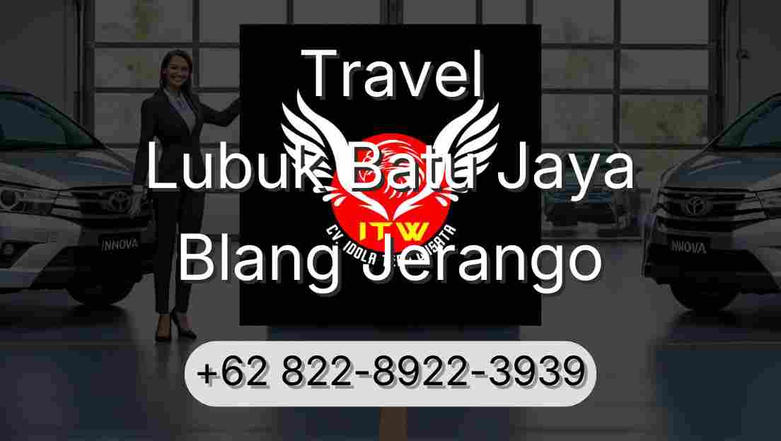 Travel Lubuk Batu Jaya Blang Jerango