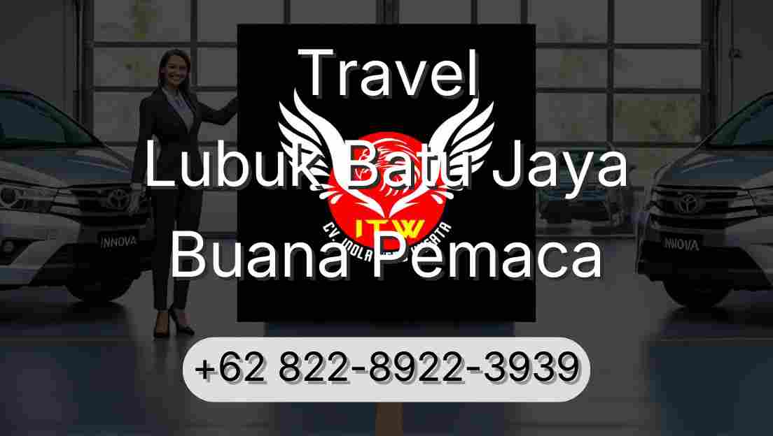 Travel Lubuk Batu Jaya Buana Pemaca