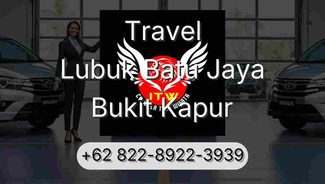 Travel Lubuk Batu Jaya Bukit Kapur