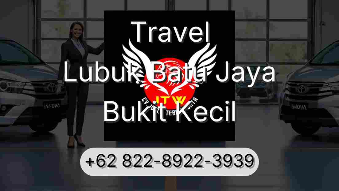 Travel Lubuk Batu Jaya Bukit Kecil