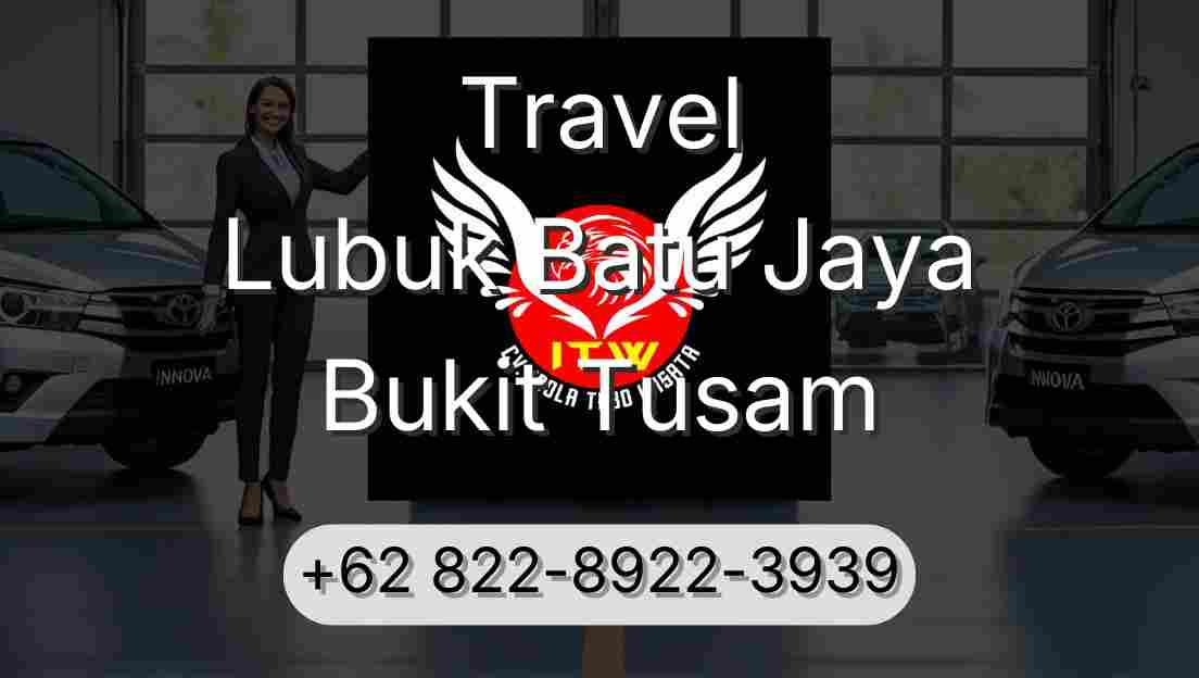 Travel Lubuk Batu Jaya Bukit Tusam