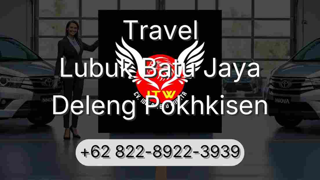 Travel Lubuk Batu Jaya Deleng Pokhkisen