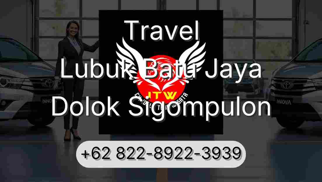 Travel Lubuk Batu Jaya Dolok Sigompulon