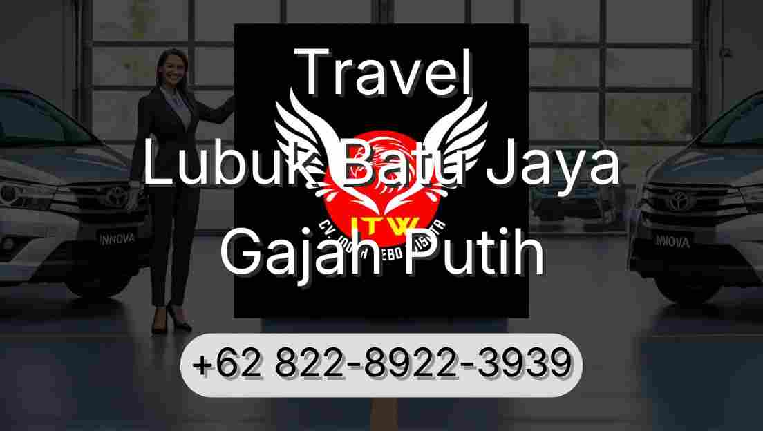 Travel Lubuk Batu Jaya Gajah Putih