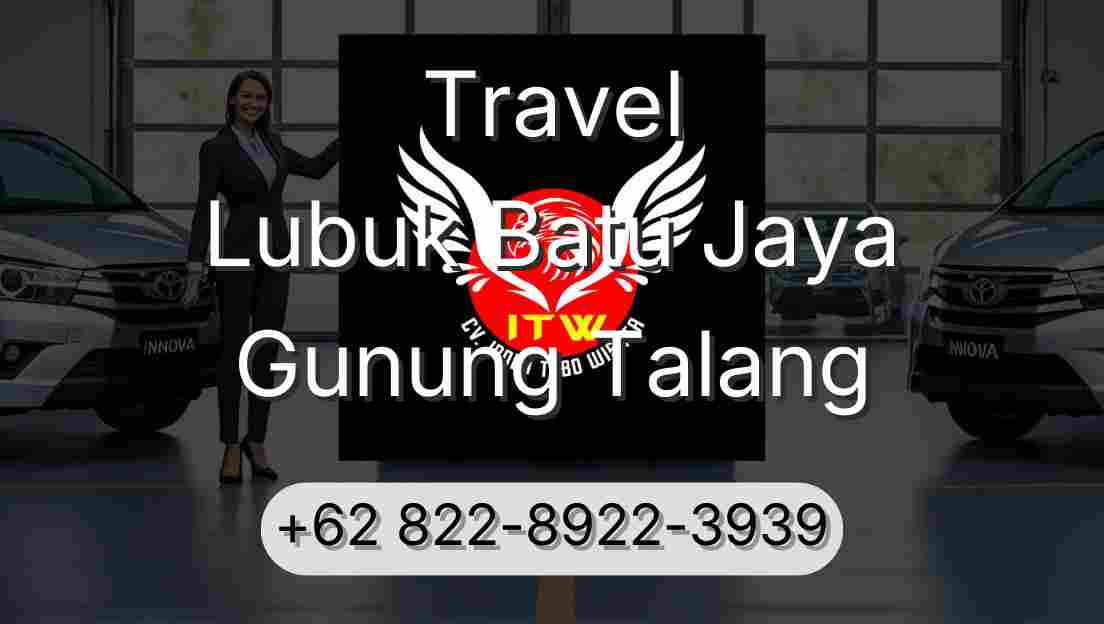 Travel Lubuk Batu Jaya Gunung Talang