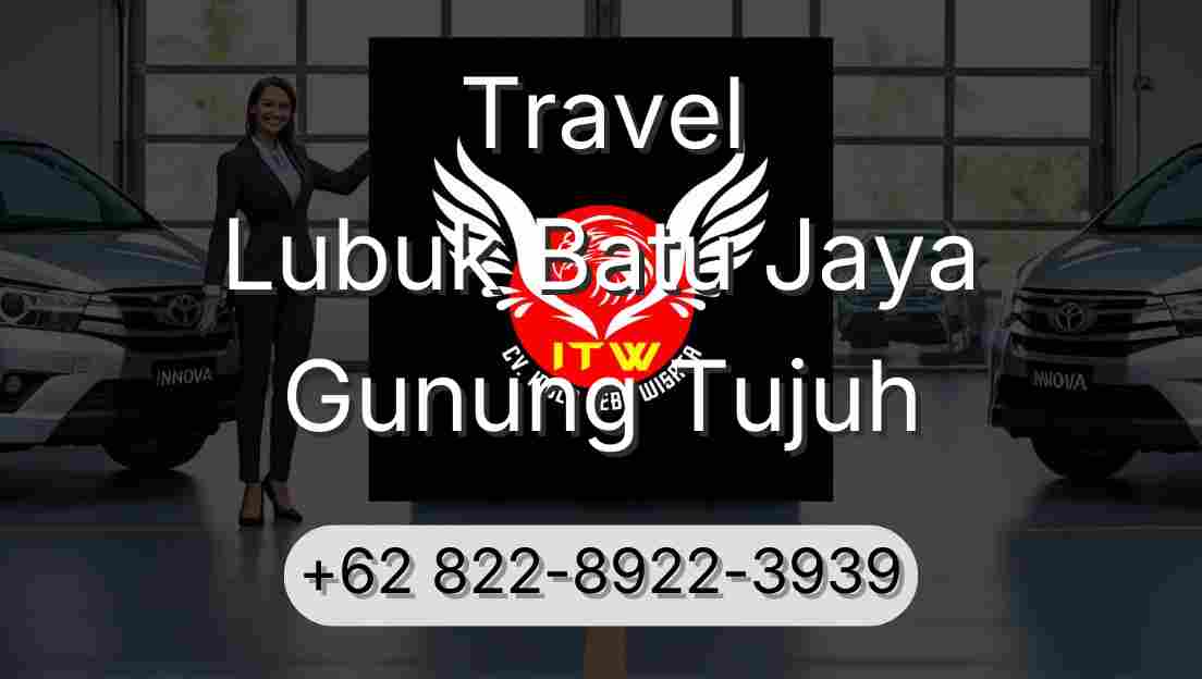 Travel Lubuk Batu Jaya Gunung Tujuh