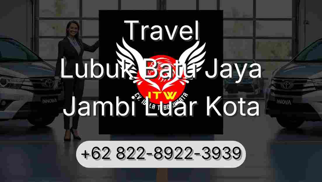 Travel Lubuk Batu Jaya Jambi Luar Kota