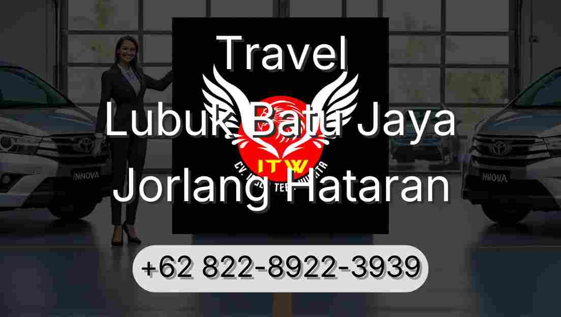 Travel Lubuk Batu Jaya Jorlang Hataran