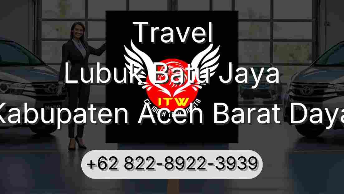 Travel Lubuk Batu Jaya Kabupaten Aceh Barat Daya