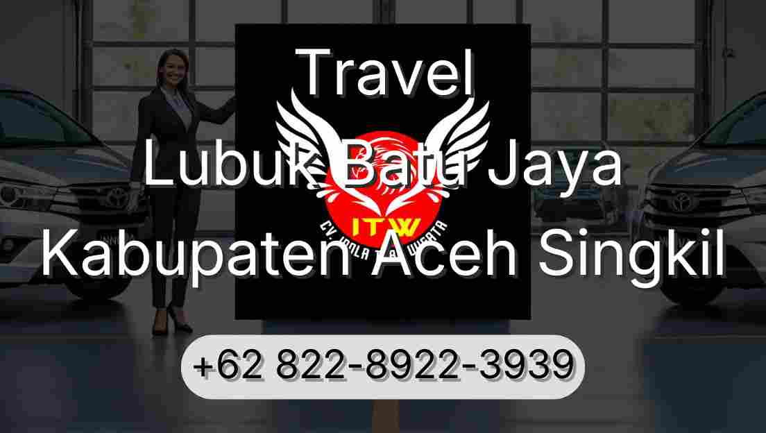 Travel Lubuk Batu Jaya Kabupaten Aceh Singkil