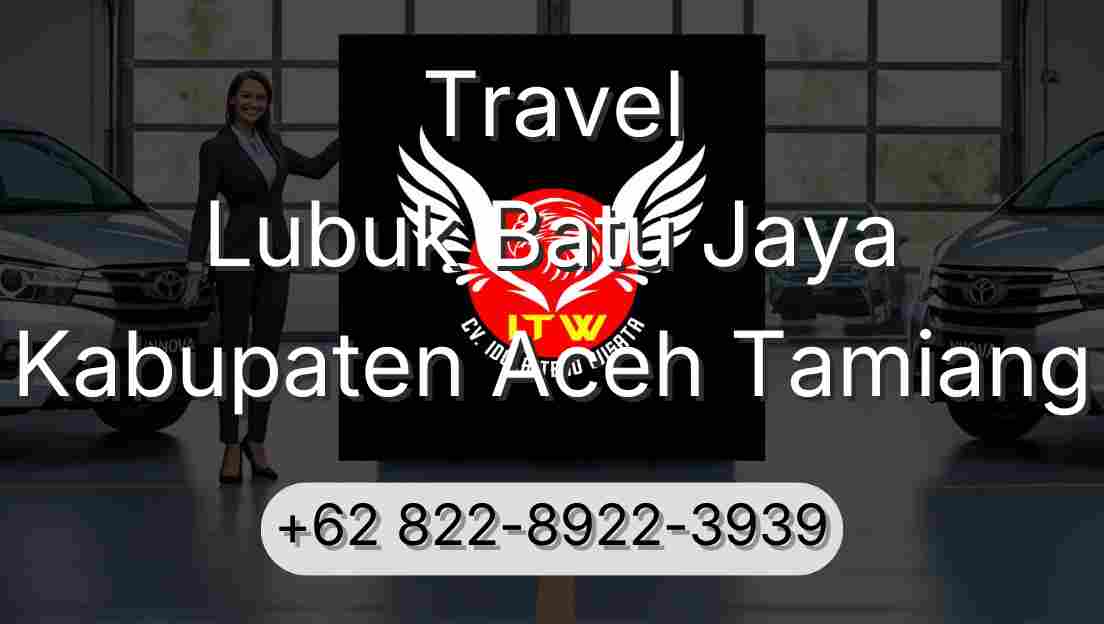 Travel Lubuk Batu Jaya Kabupaten Aceh Tamiang