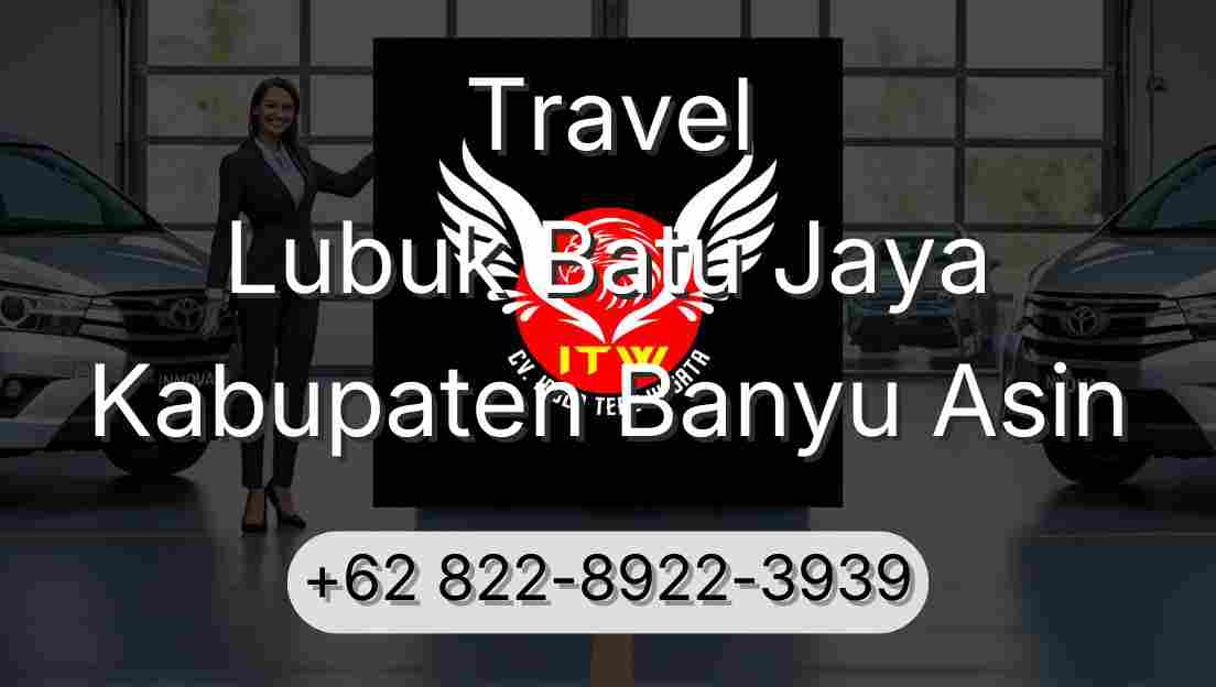 Travel Lubuk Batu Jaya Kabupaten Banyu Asin