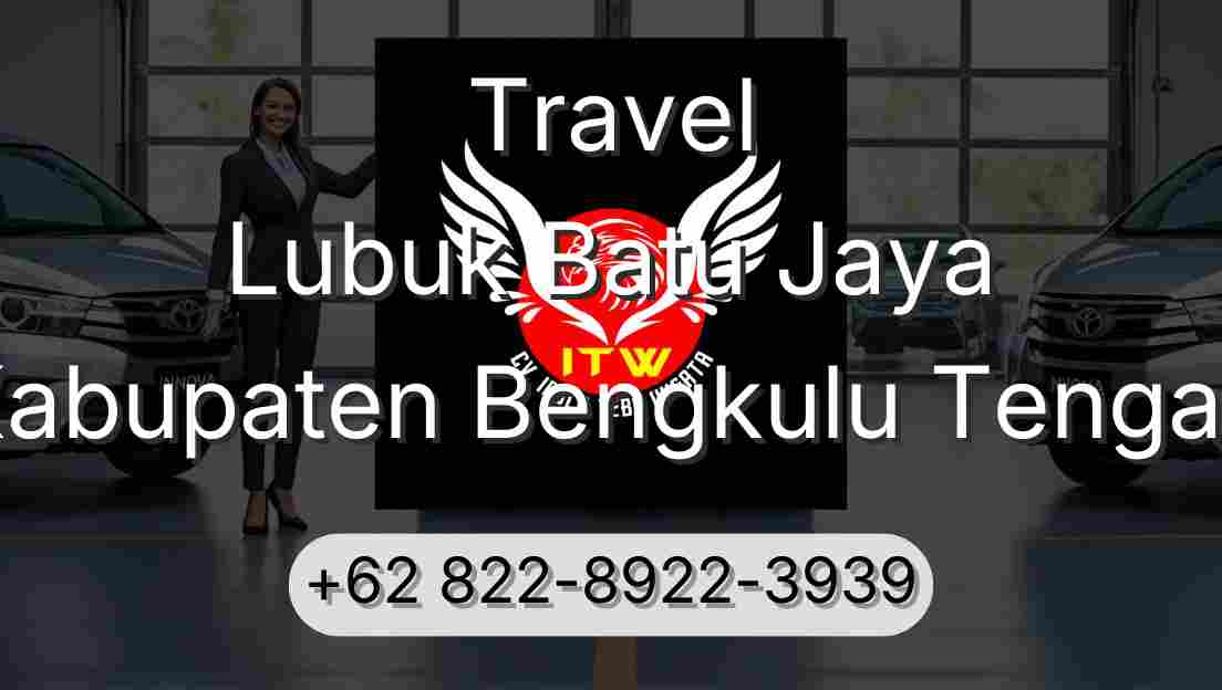 Travel Lubuk Batu Jaya Kabupaten Bengkulu Tengah