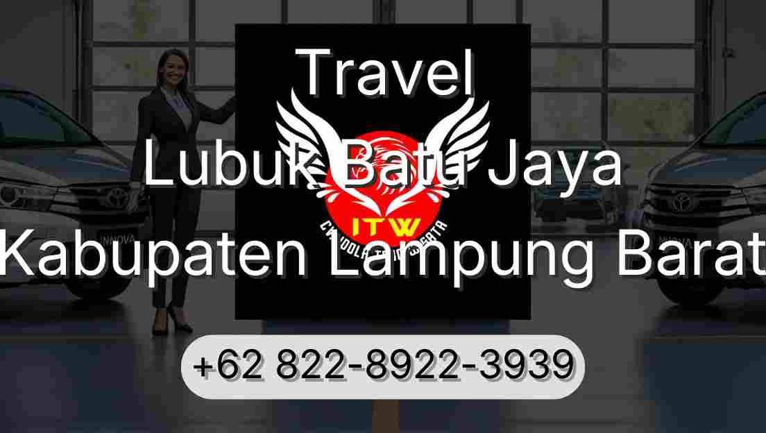 Travel Lubuk Batu Jaya Kabupaten Lampung Barat