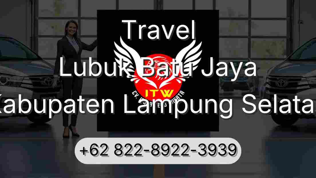 Travel Lubuk Batu Jaya Kabupaten Lampung Selatan