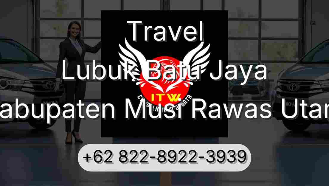 Travel Lubuk Batu Jaya Kabupaten Musi Rawas Utara