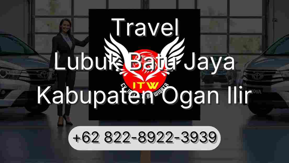 Travel Lubuk Batu Jaya Kabupaten Ogan Ilir