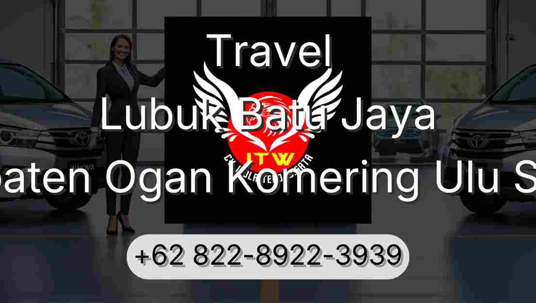 Travel Lubuk Batu Jaya Kabupaten Ogan Komering Ulu Selatan