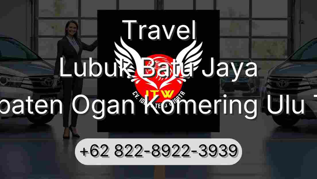 Travel Lubuk Batu Jaya Kabupaten Ogan Komering Ulu Timur