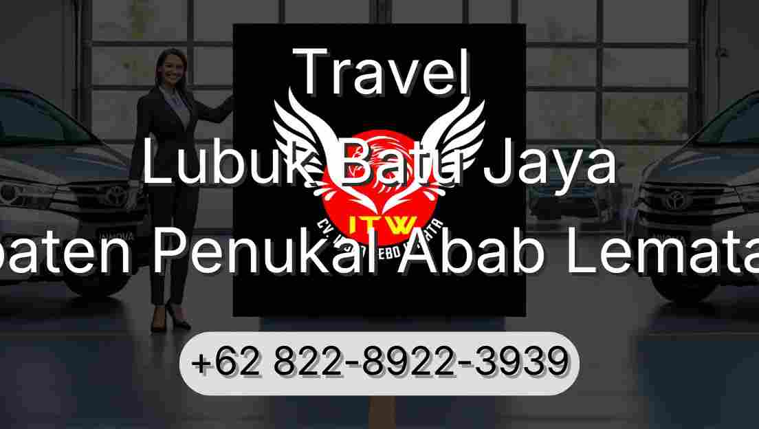 Travel Lubuk Batu Jaya Kabupaten Penukal Abab Lematang Ilir