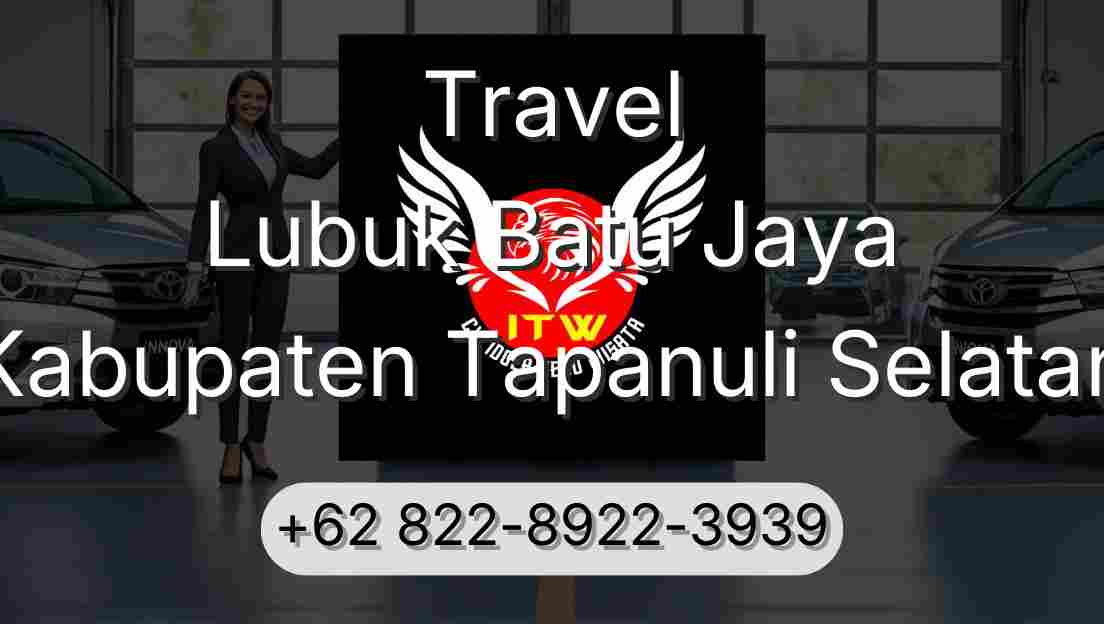 Travel Lubuk Batu Jaya Kabupaten Tapanuli Selatan