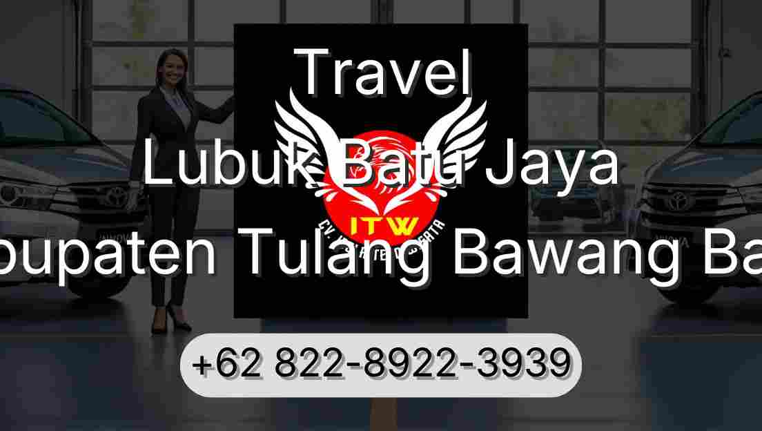 Travel Lubuk Batu Jaya Kabupaten Tulang Bawang Barat