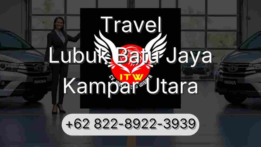 Travel Lubuk Batu Jaya Kampar Utara