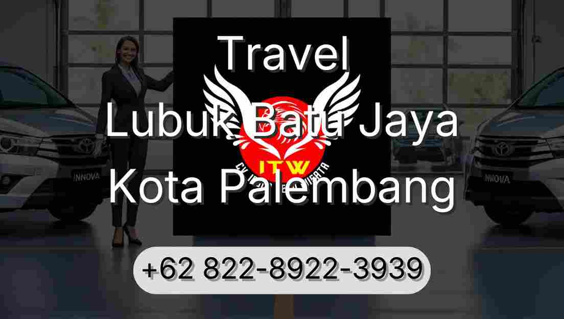 Travel Lubuk Batu Jaya Kota Palembang