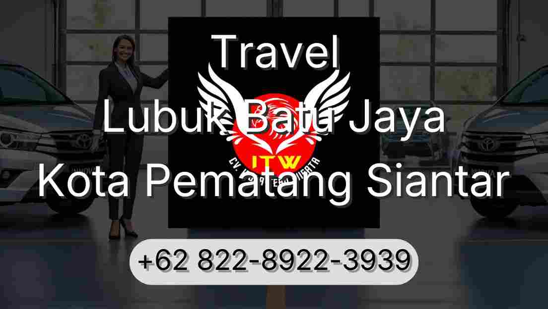 Travel Lubuk Batu Jaya Kota Pematang Siantar