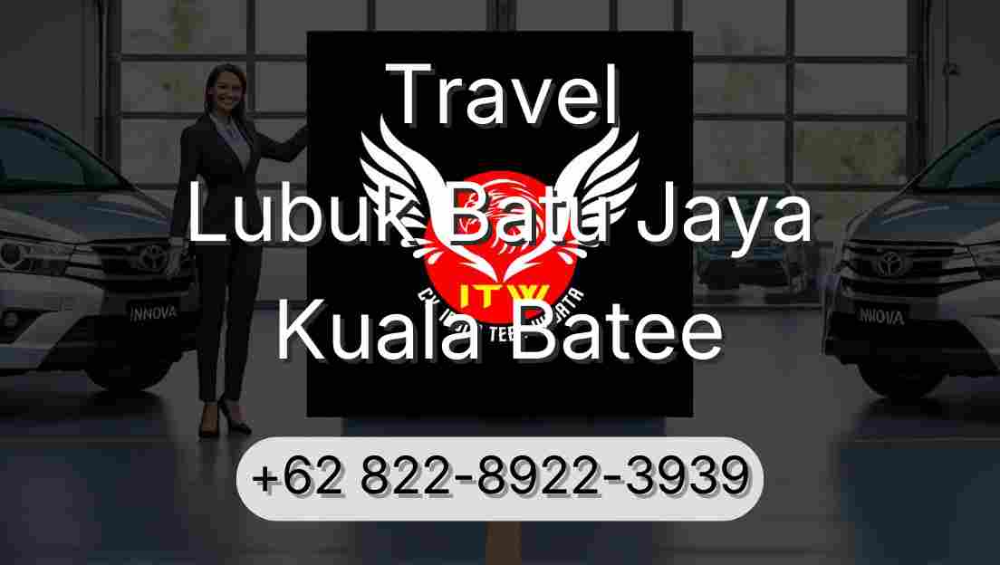 Travel Lubuk Batu Jaya Kuala Batee