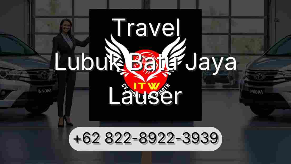 Travel Lubuk Batu Jaya Lauser