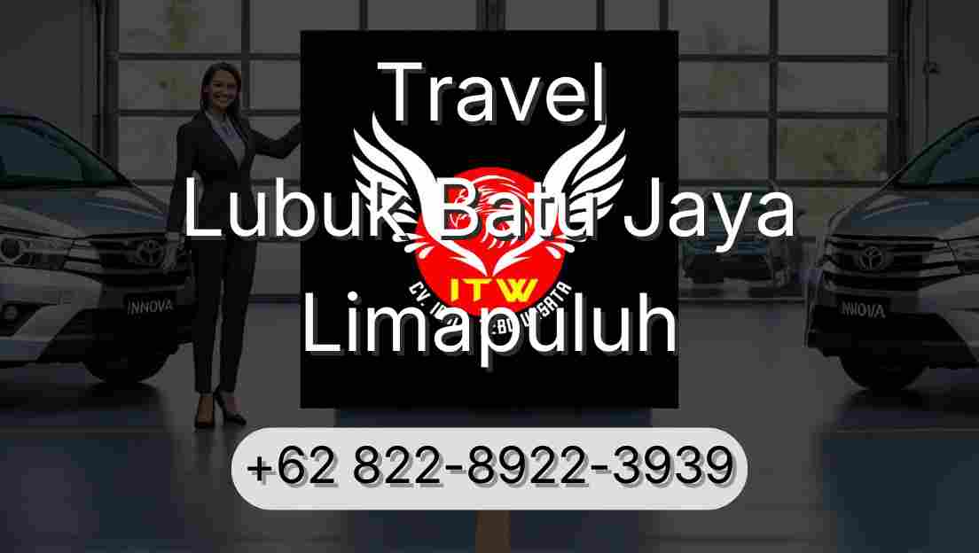 Travel Lubuk Batu Jaya Limapuluh