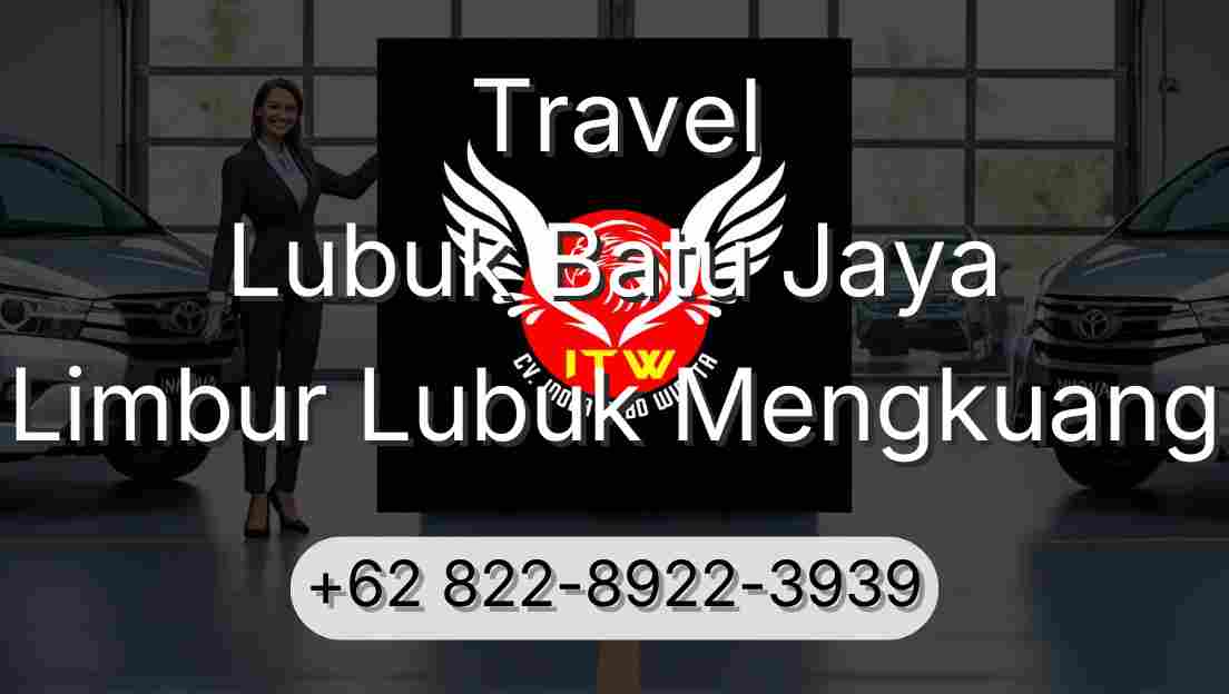 Travel Lubuk Batu Jaya Limbur Lubuk Mengkuang