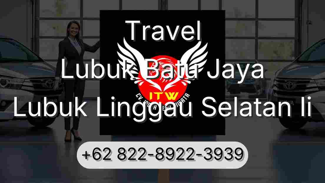 Travel Lubuk Batu Jaya Lubuk Linggau Selatan Ii