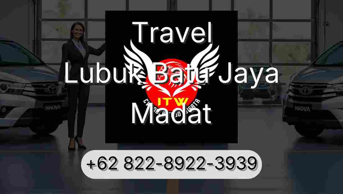 Travel Lubuk Batu Jaya Madat
