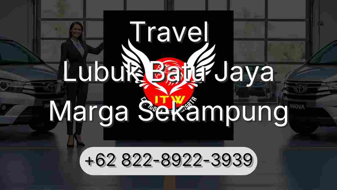 Travel Lubuk Batu Jaya Marga Sekampung