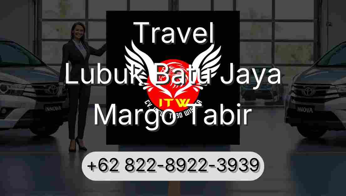 Travel Lubuk Batu Jaya Margo Tabir