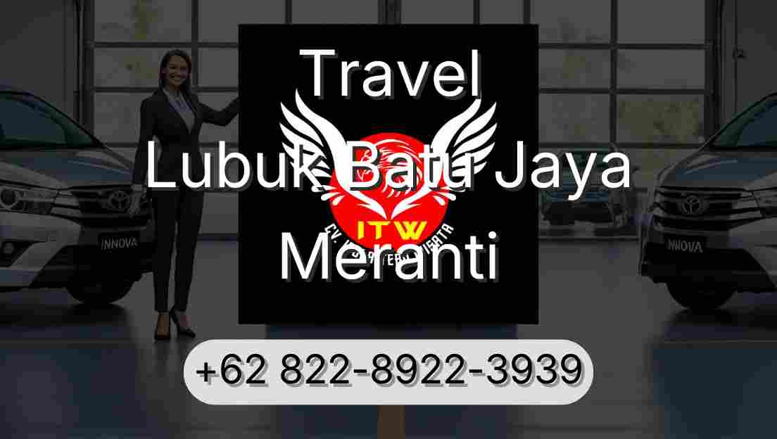 Travel Lubuk Batu Jaya Meranti