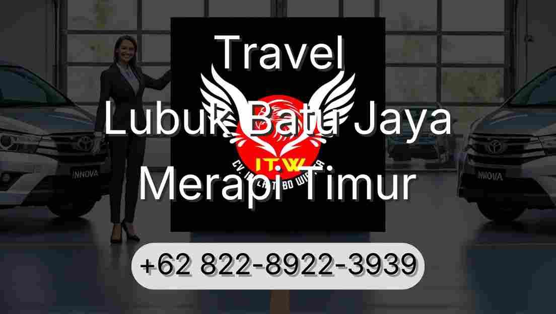 Travel Lubuk Batu Jaya Merapi Timur