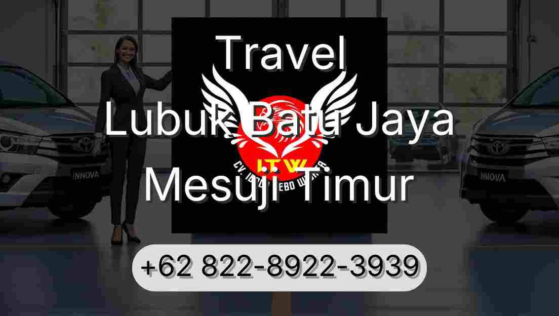 Travel Lubuk Batu Jaya Mesuji Timur