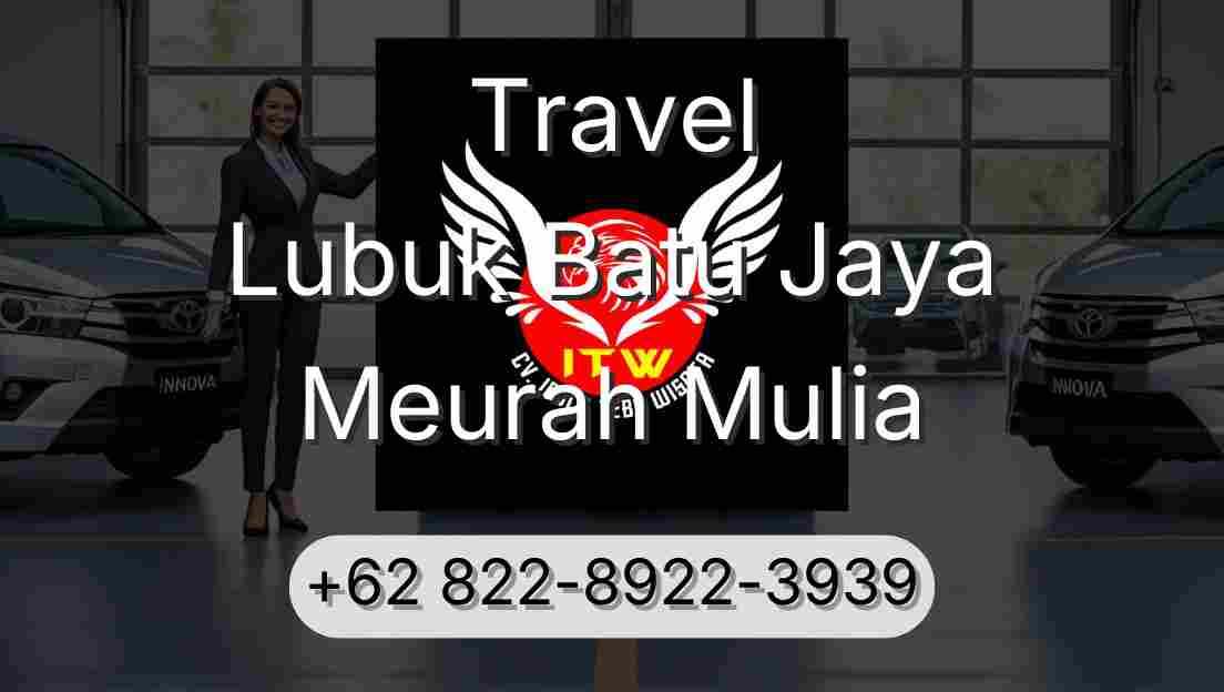 Travel Lubuk Batu Jaya Meurah Mulia