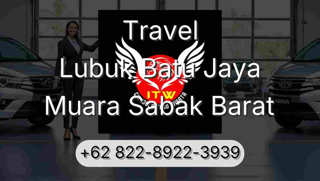 Travel Lubuk Batu Jaya Muara Sabak Barat