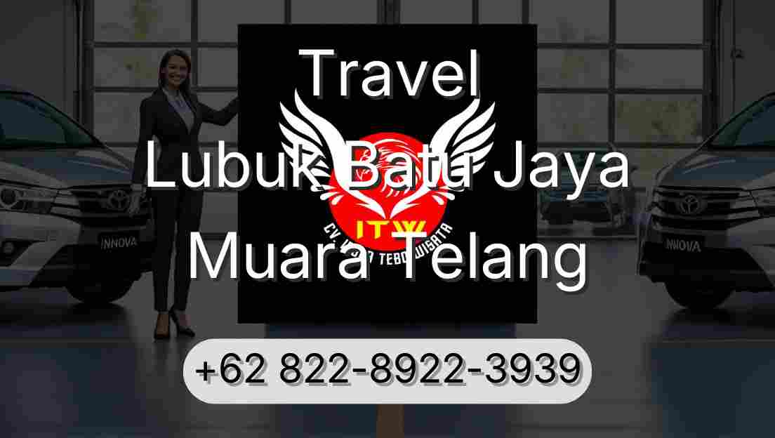 Travel Lubuk Batu Jaya Muara Telang